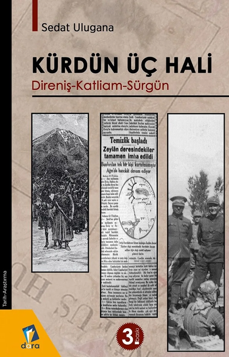 Kürdün Üç Hali Direniş - Katliam - Sürgün
