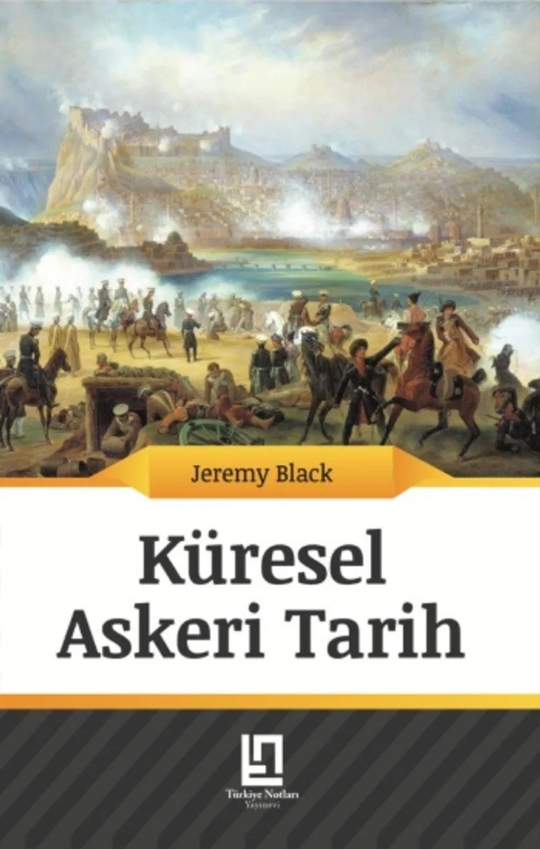 Küresel Askeri Tarih 1775'ten Günümüze