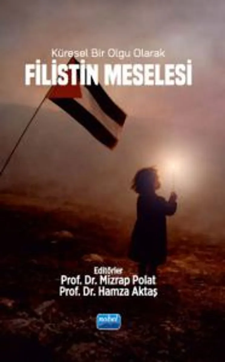 Küresel Bir Olgu Olarak Filistin Meselesi