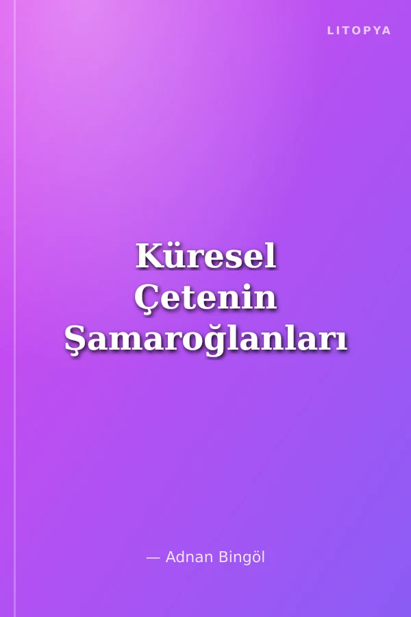 Küresel Çetenin Şamaroğlanları
