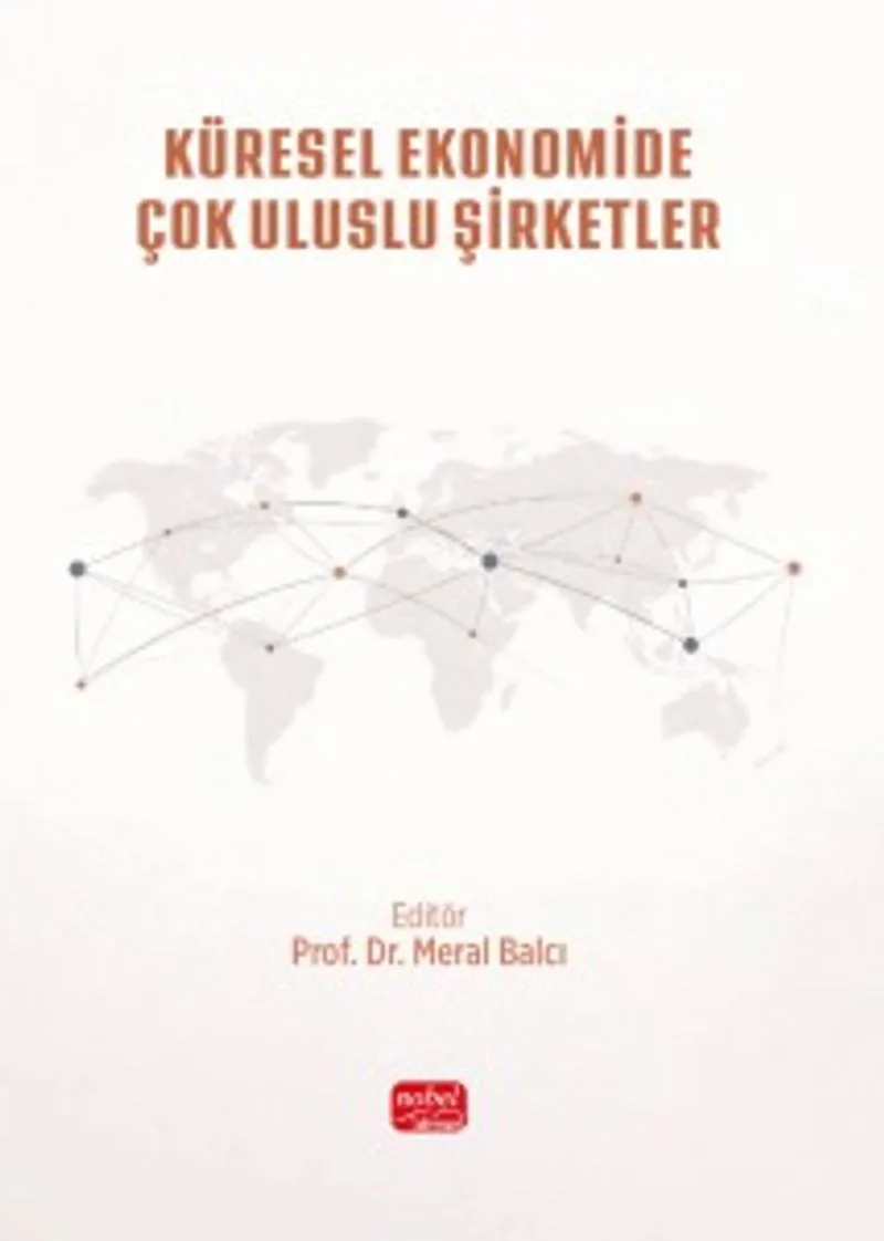 Küresel Ekonomide Çok Uluslu Şirketler Teoriden Uygulamaya