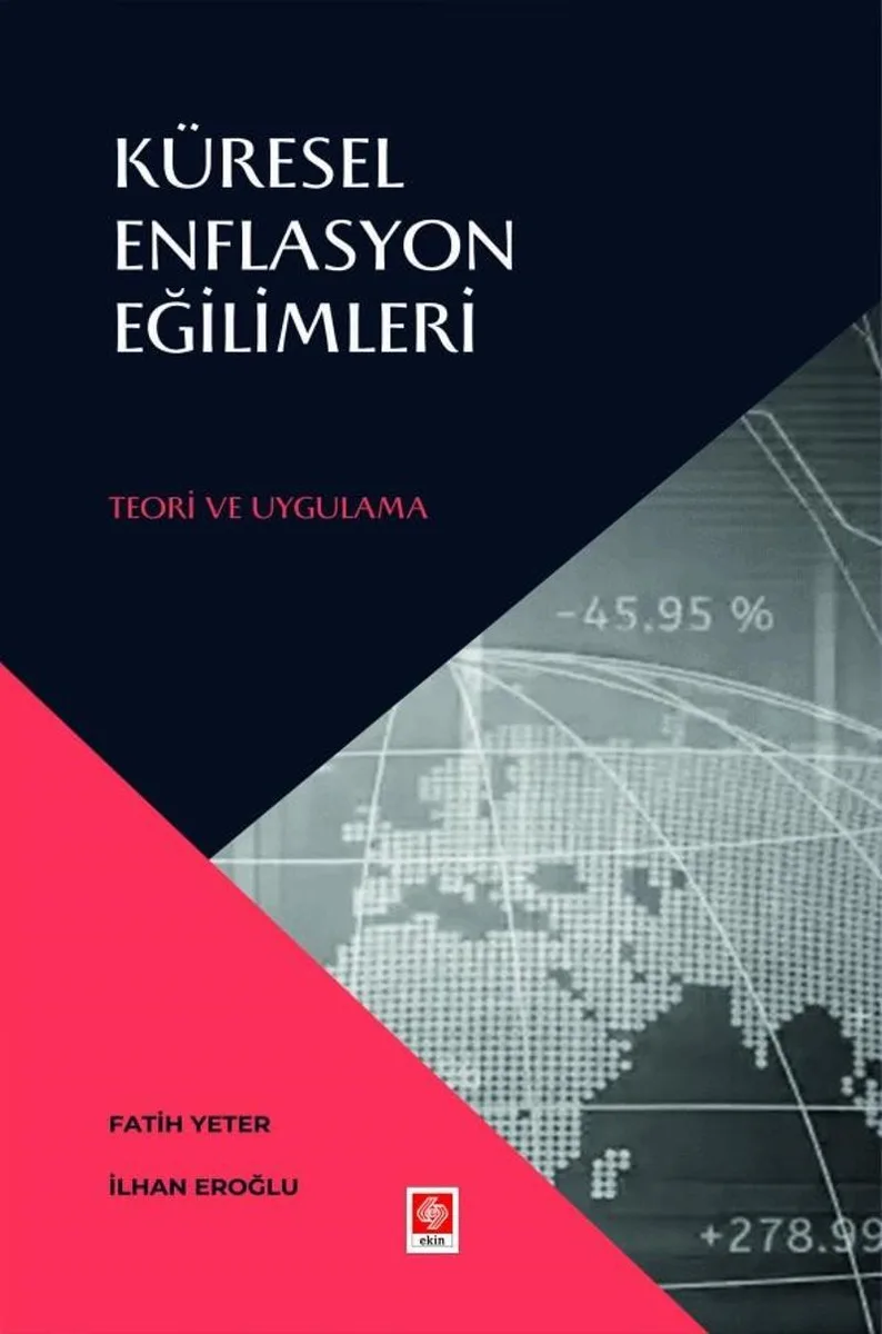 Küresel Enflasyon Eğilimleri Teori ve Uygulamaları
