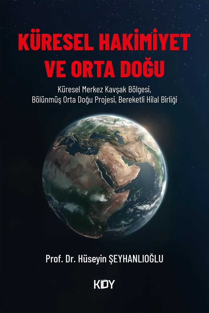 Küresel Hakimiyet ve Orta Doğu