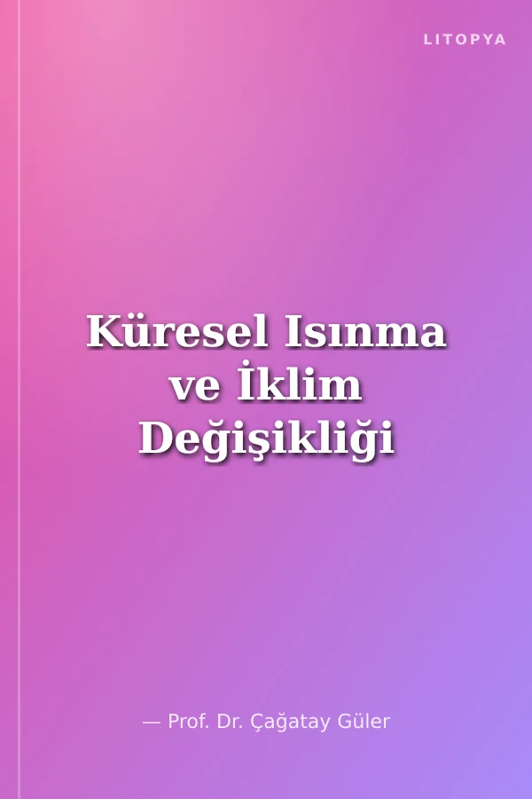 Küresel Isınma ve İklim Değişikliği