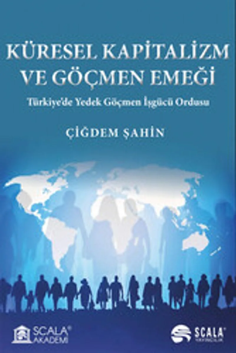 Küresel Kapitalizm ve Göçmen Emeği