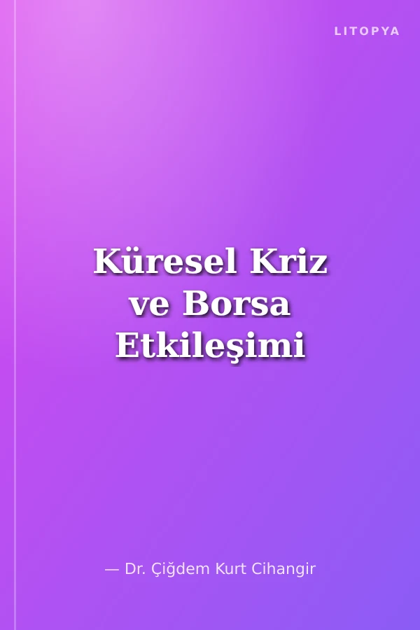 Küresel Kriz ve Borsa Etkileşimi