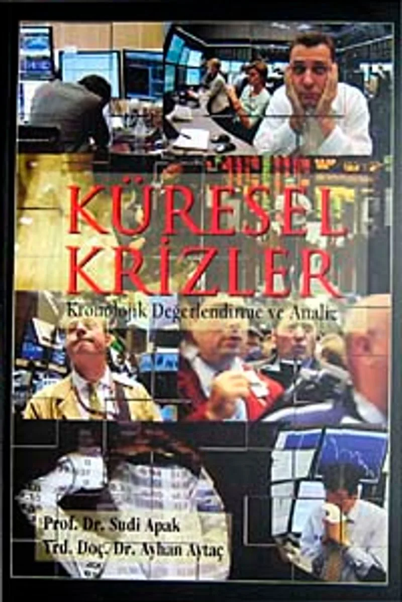 Küresel Krizler Kronolojik Değerlendirme ve Analiz