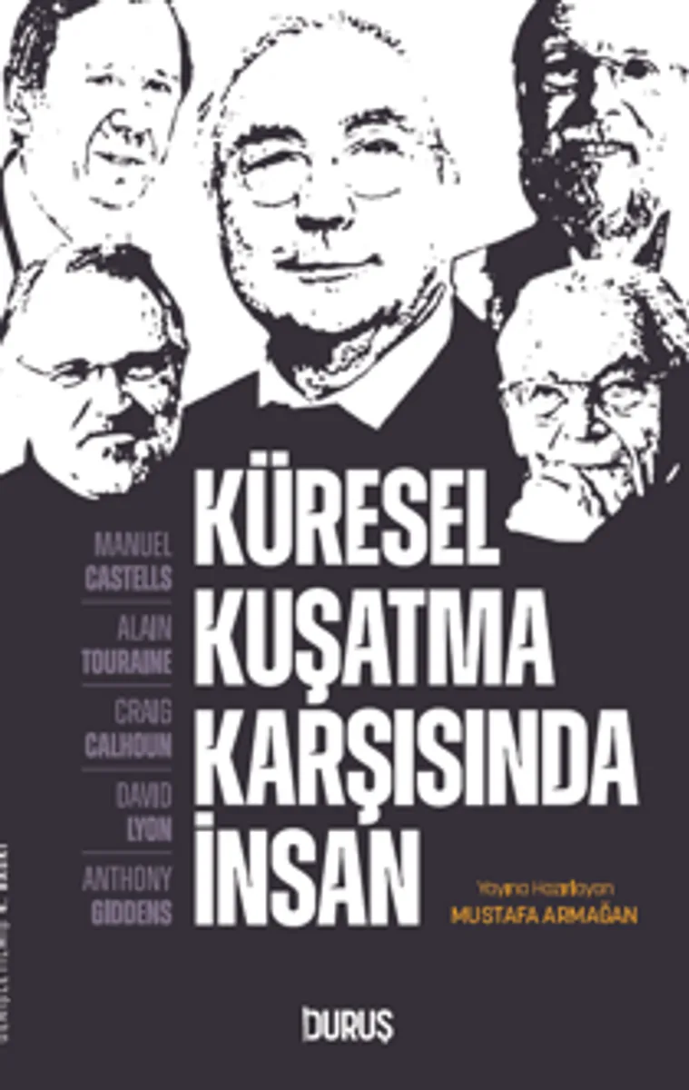 Küresel Kuşatma Karşısında İnsan