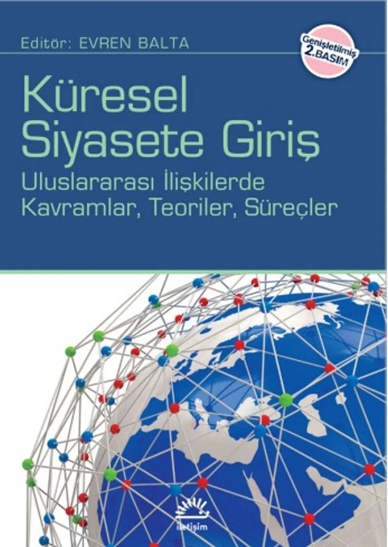 Küresel Siyasete Giriş Uluslararası İlişkilerde Kavramlar Teoriler Süreçler