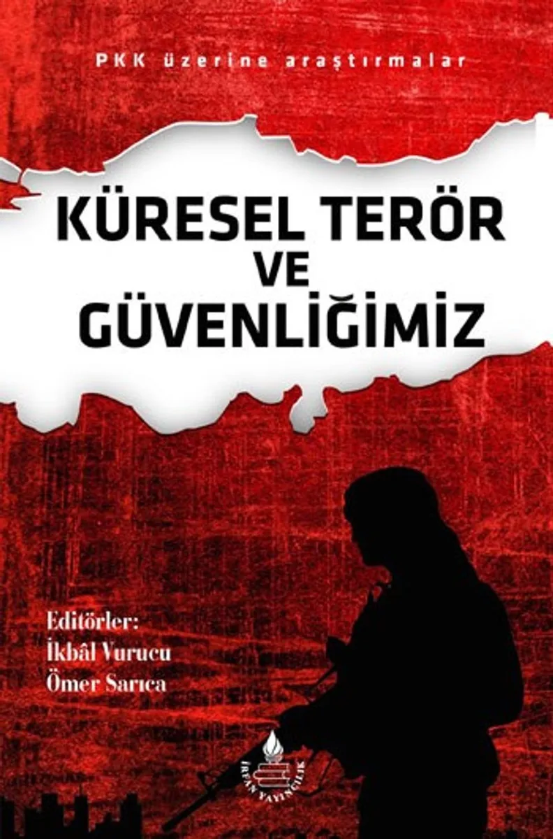 Küresel Terör ve Güvenliğimiz