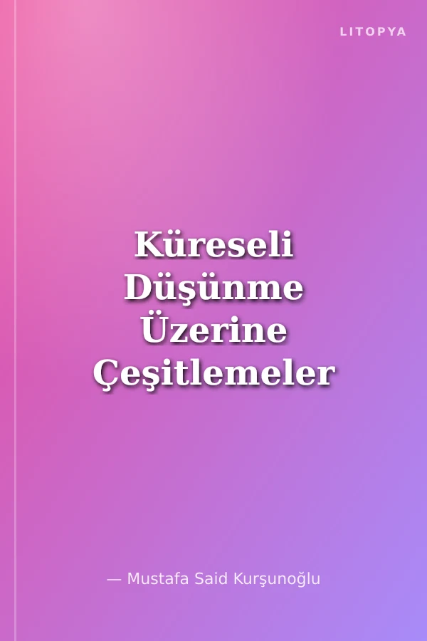 Küreseli Düşünme Üzerine Çeşitlemeler