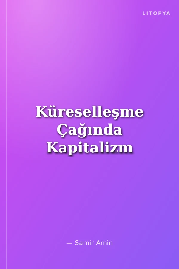Küreselleşme Çağında Kapitalizm
