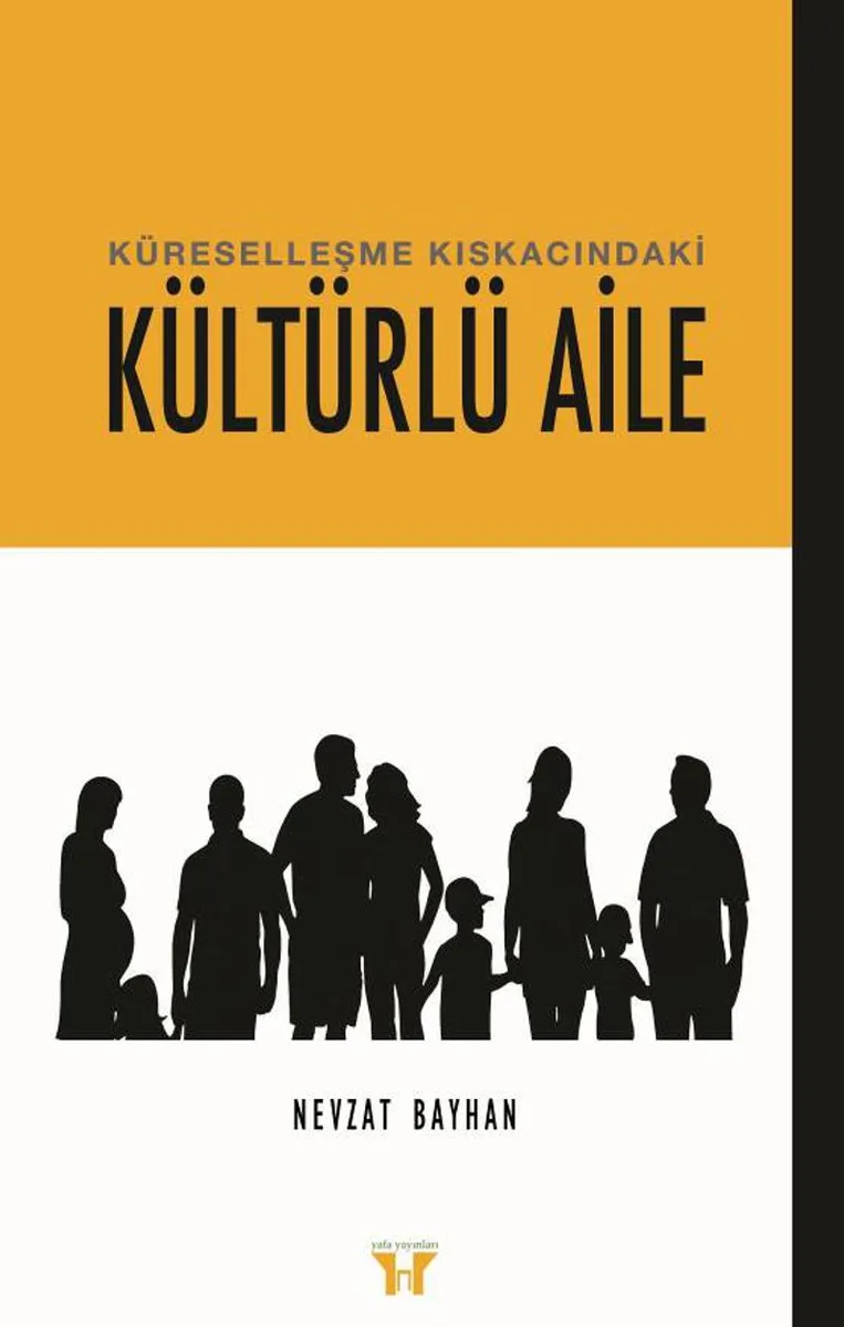 Küreselleşme Kıskacındaki Kültürlü Aile