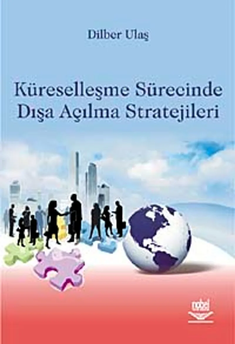 Küreselleşme Sürecinde Dışa Açılma Stratejileri