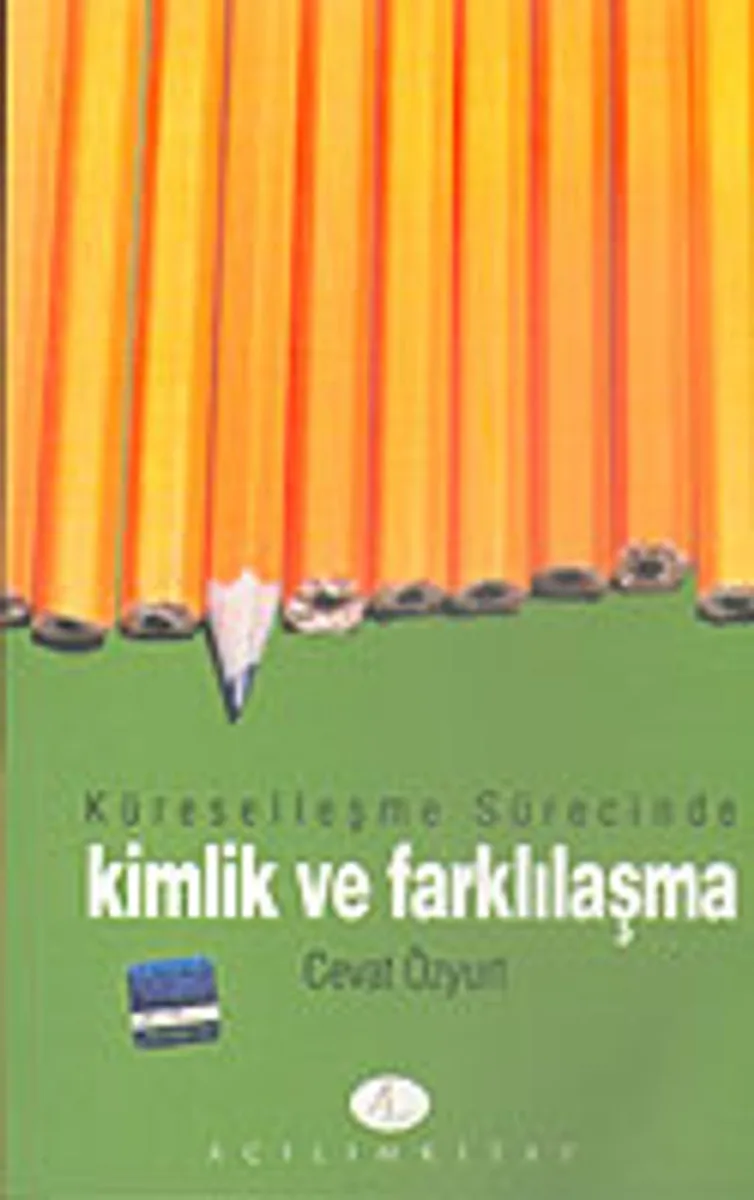 Küreselleşme Sürecinde Kimlik ve Farklılaşma