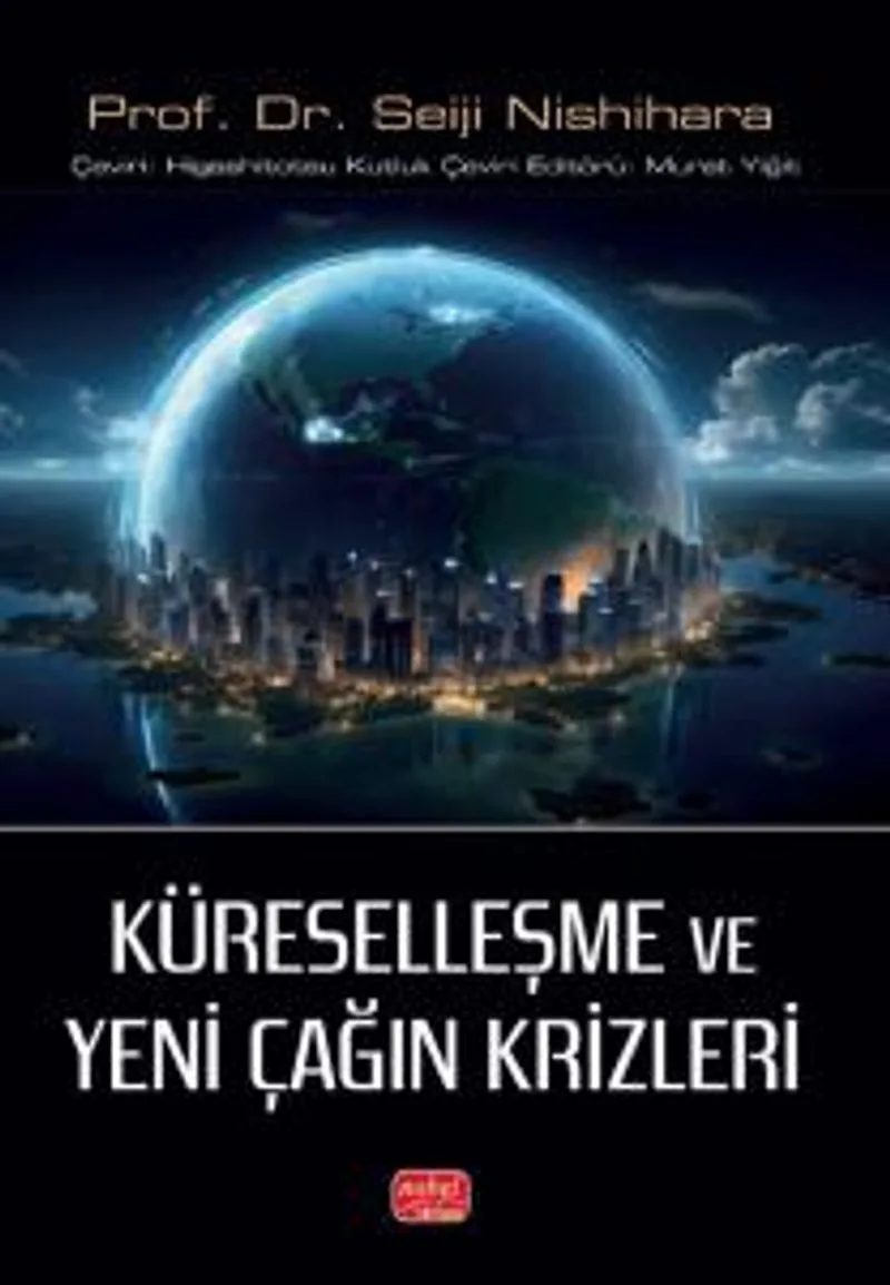 Küreselleşme ve Yeni Çağın Krizleri