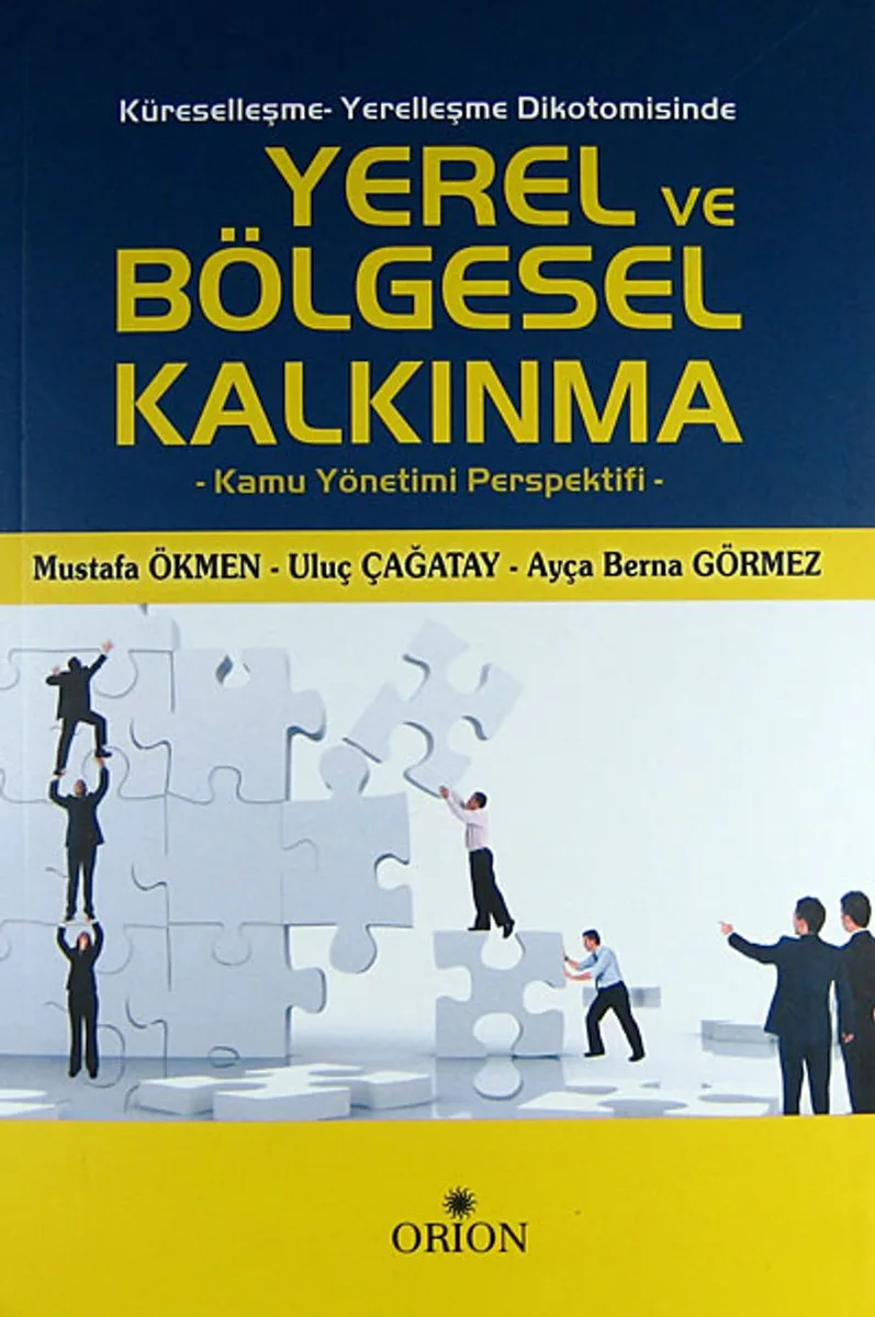 Küreselleşme-Yerelleşme Dikotomisinde Yerel ve Bölgesel Kalkınma Kamu Yönetimi Perspektifi