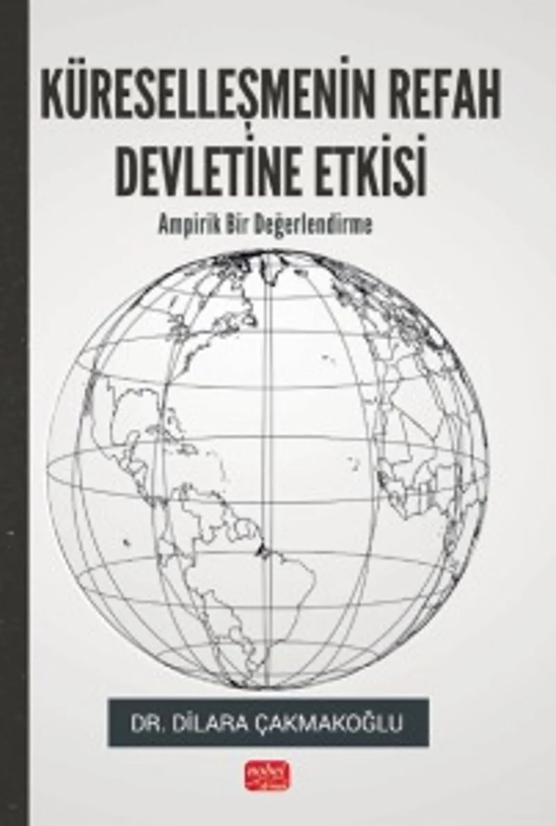 Küreselleşmenin Refah Devletine Etkisi Ampirik Bir Değerlendirme
