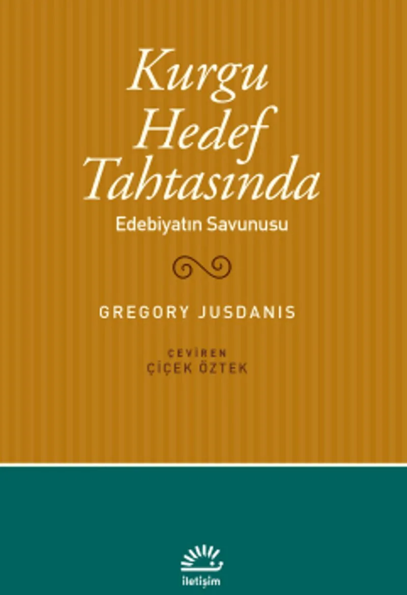 Kurgu Hedef Tahtasında Edebiyatın Savunusu