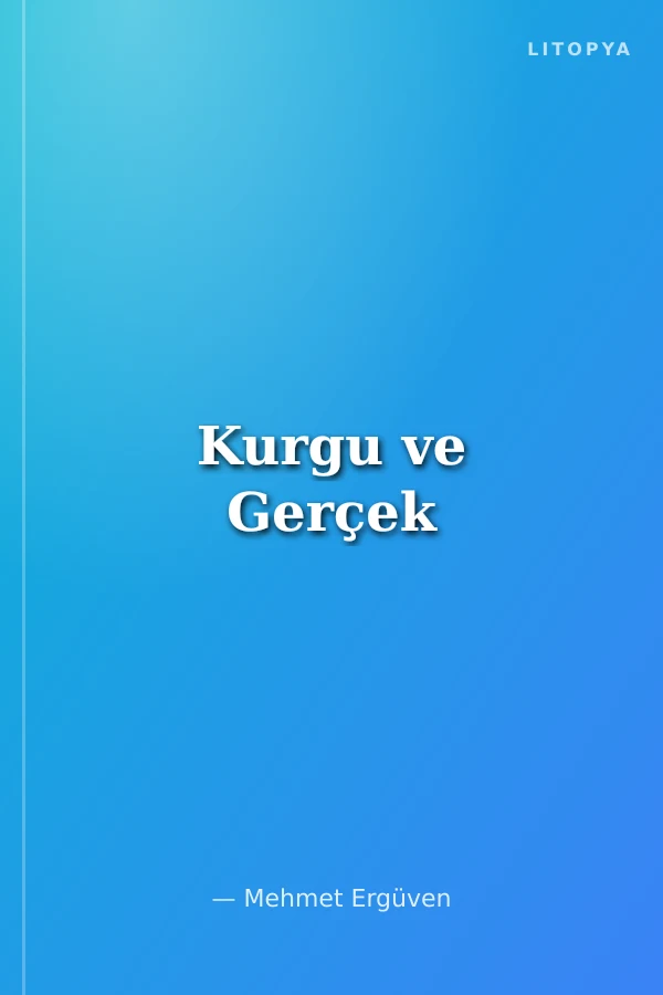 Kurgu ve Gerçek