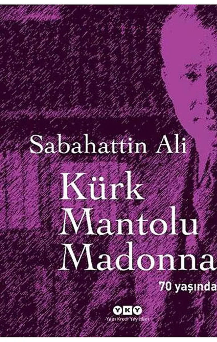 Kürk Mantolu Madonna 70 Yaşında