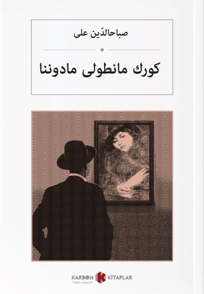 Kürk Mantolu Madonna (Osmanlıca) كورك مانطولی مادوننا