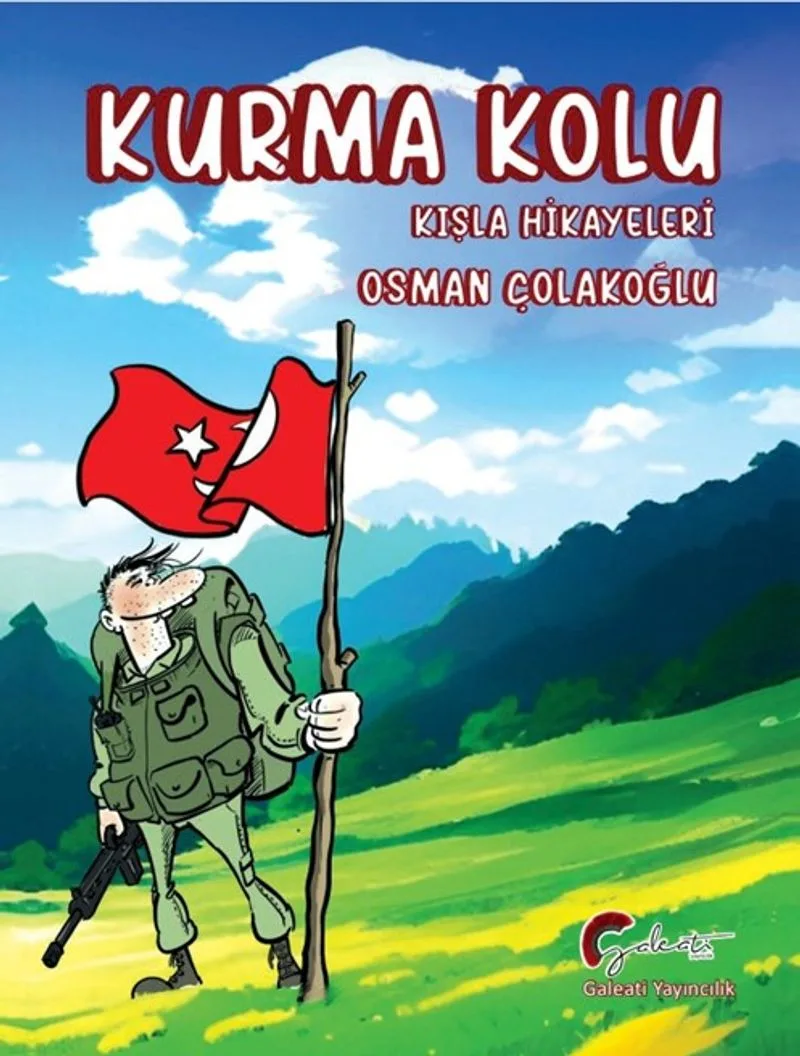 Kurma Kolu Kışla Hikayeleri