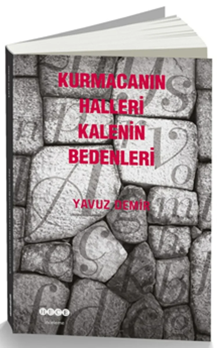 Kurmacanın Halleri Kalenin Bedenleri