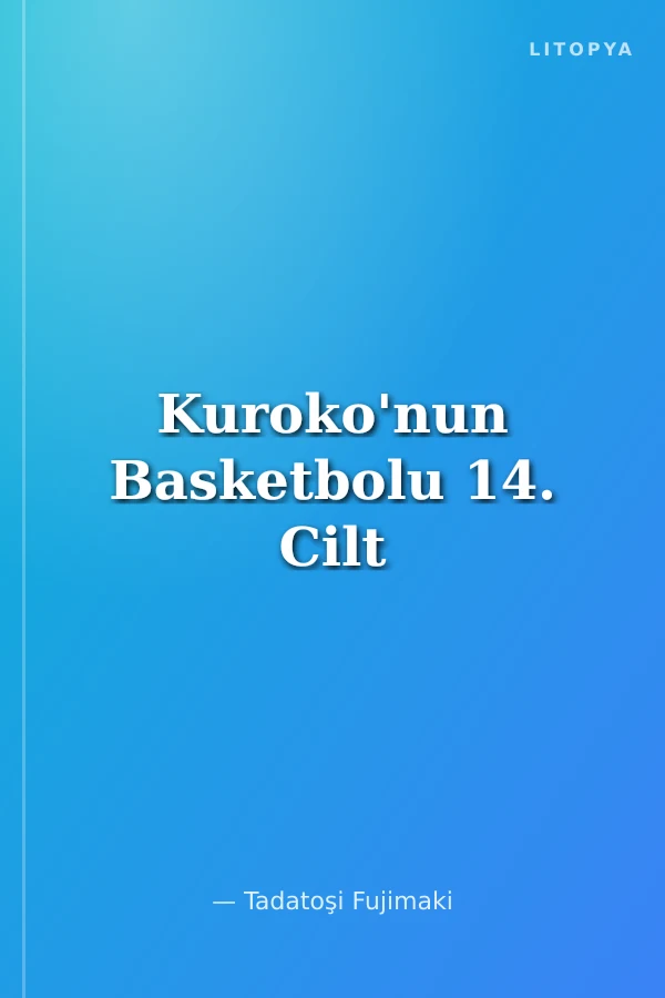 Kuroko'nun Basketbolu 14. Cilt