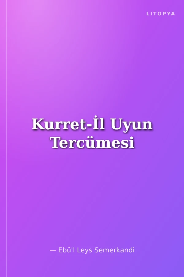 Kurret-İl Uyun Tercümesi