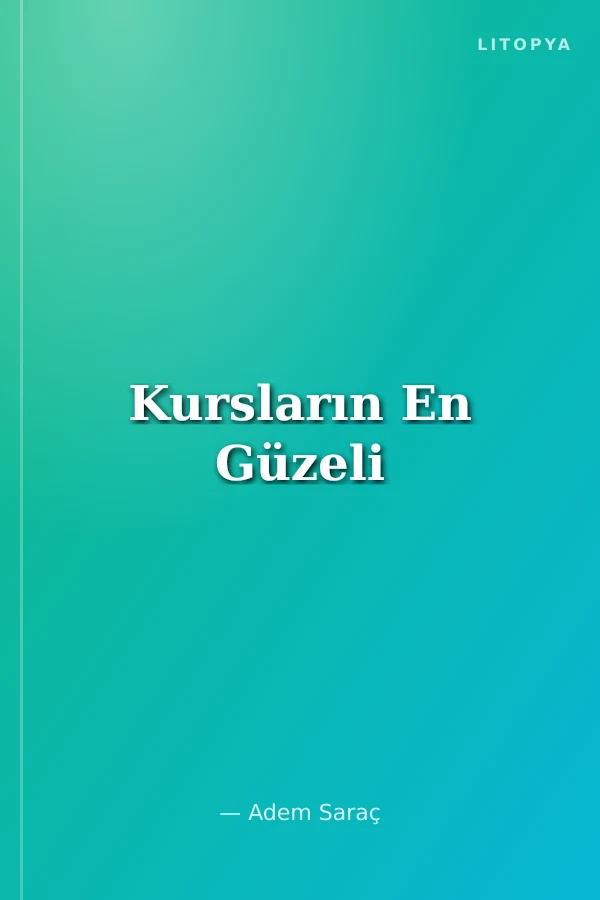 Kursların En Güzeli