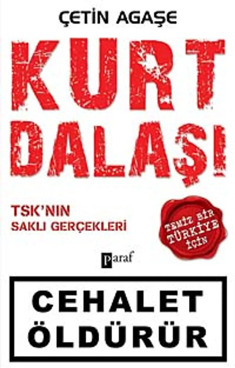 Kurt Dalaşı TSK'nın Saklı Gerçekleri