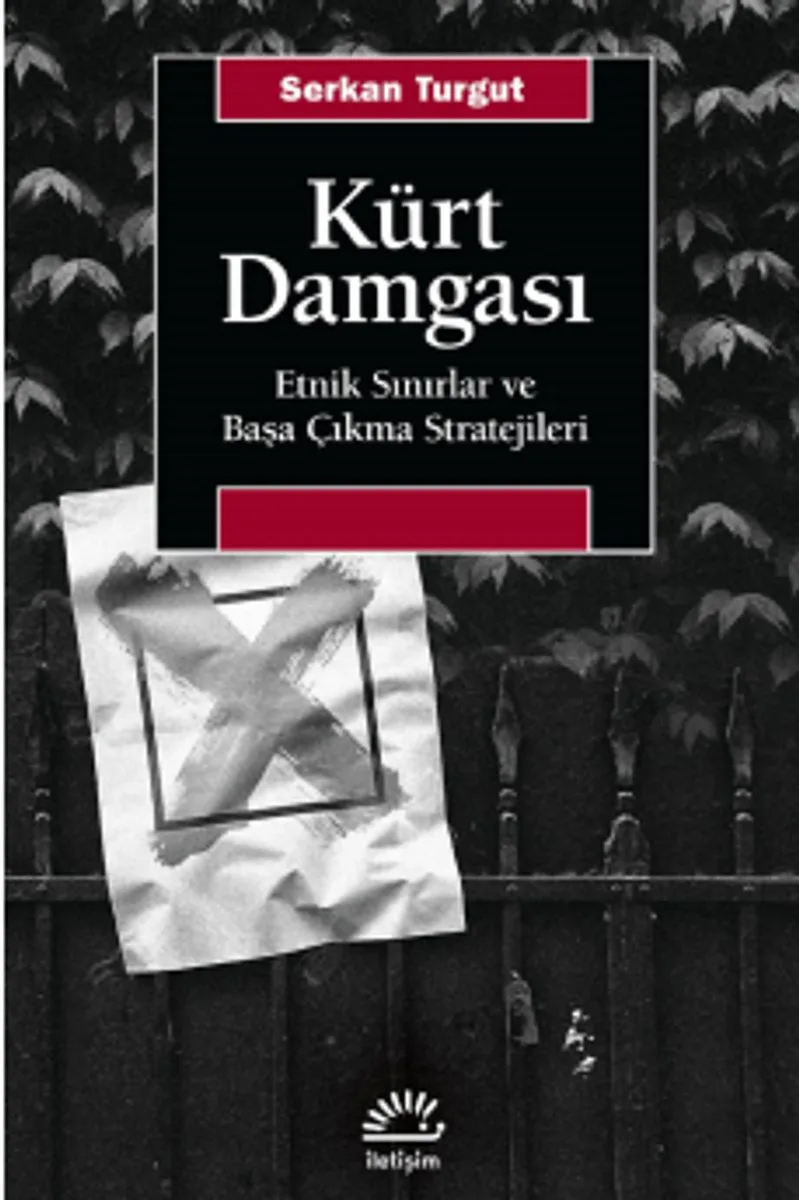 Kürt Damgası Etnik Sınırlar ve Başa Çıkma Stratejileri