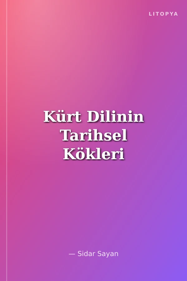 Kürt Dilinin Tarihsel Kökleri