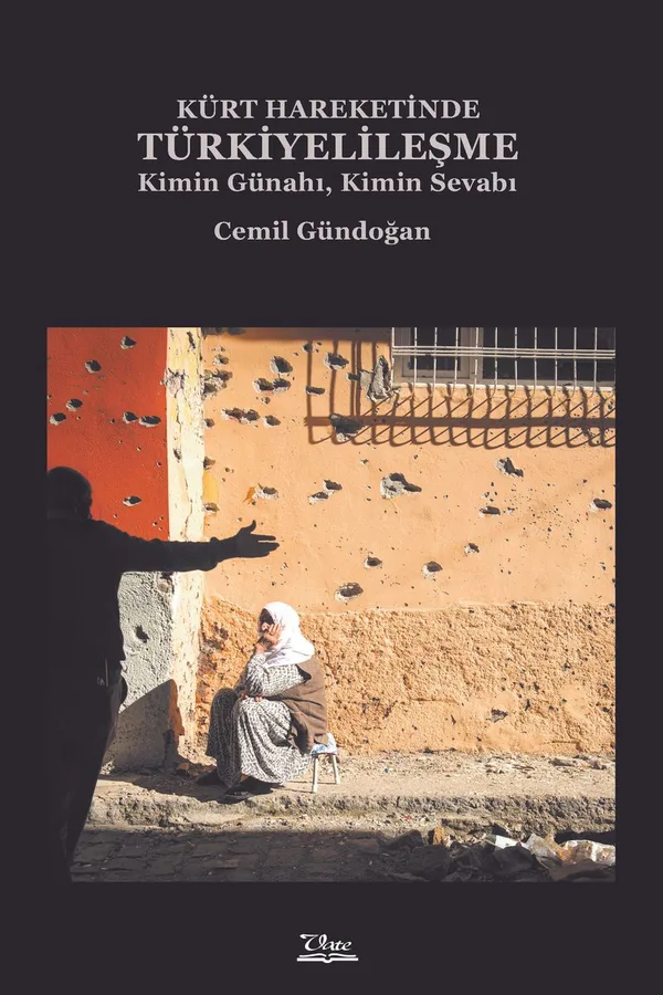 Kürt Hareketinde Türkiyelileşme Kimin Günahı, Kimin Sevabı
