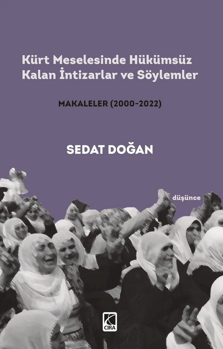 Kürt Meselesinde Hükümsüz Kalan İntizarlar ve Söylemler