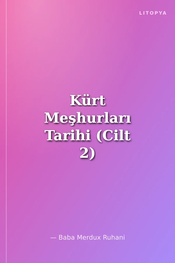 Kürt Meşhurları Tarihi (Cilt 2)