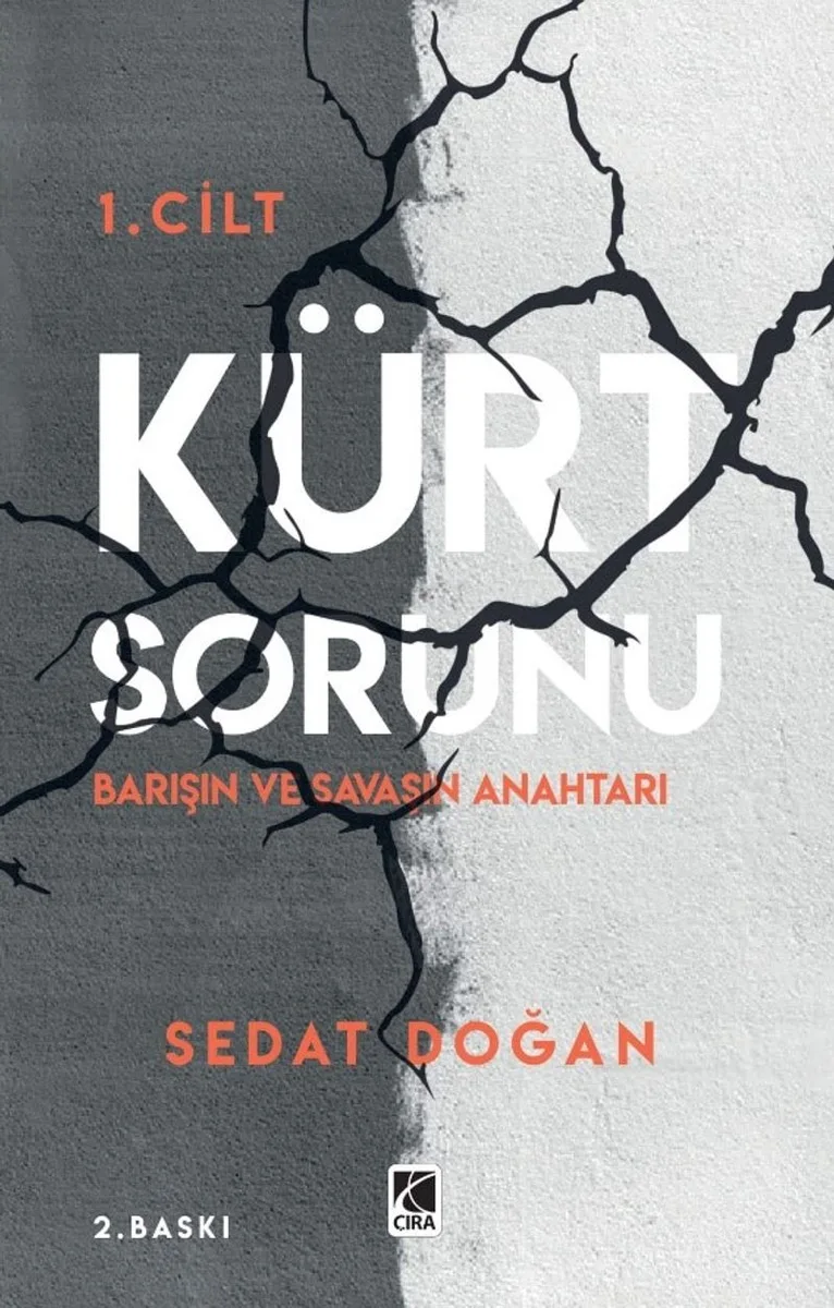 Kürt Sorunu (1. Cilt) Barışın ve Savaşın Anahtarı