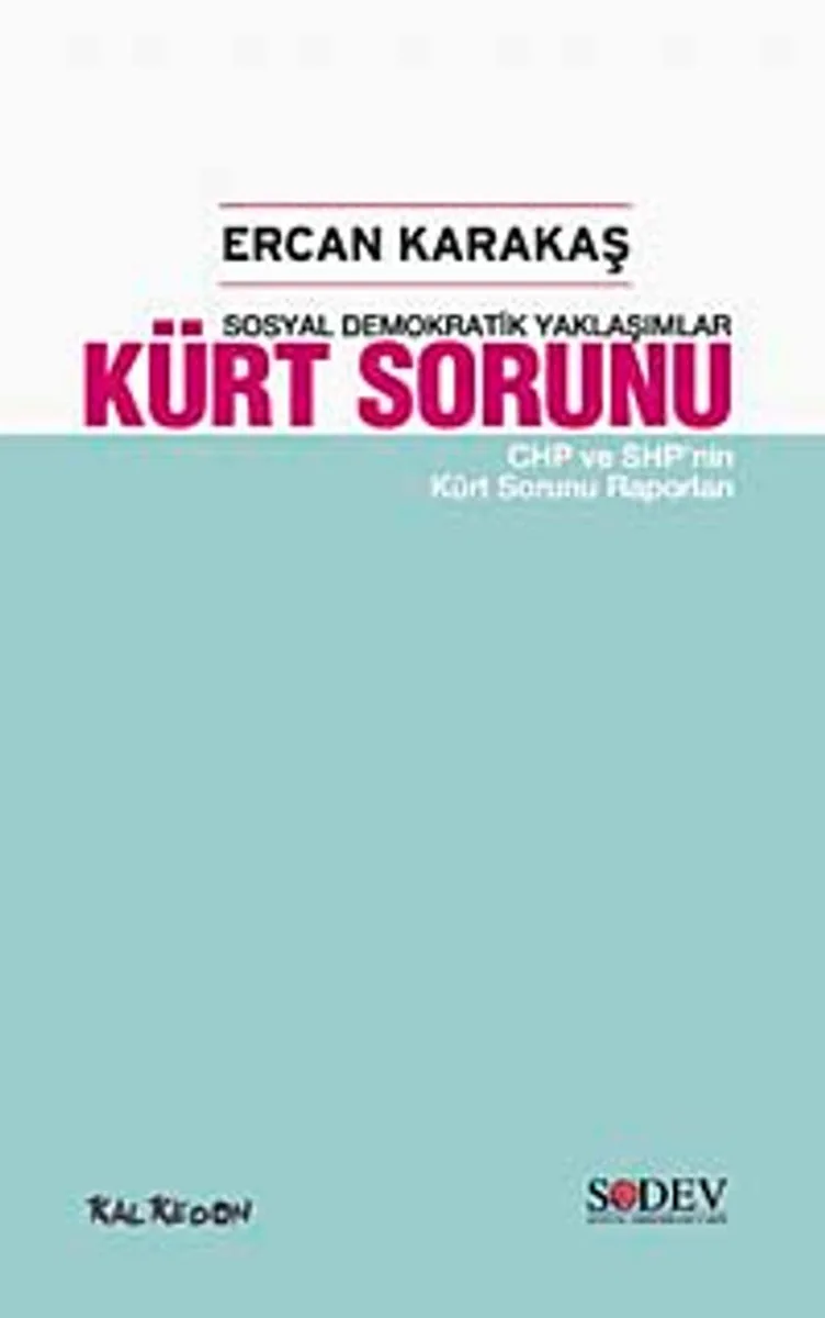 Kürt Sorunu Sosyal Demokratik Yaklaşımlar-CHP ve SHP'nin Kürt Sorunu Raporları