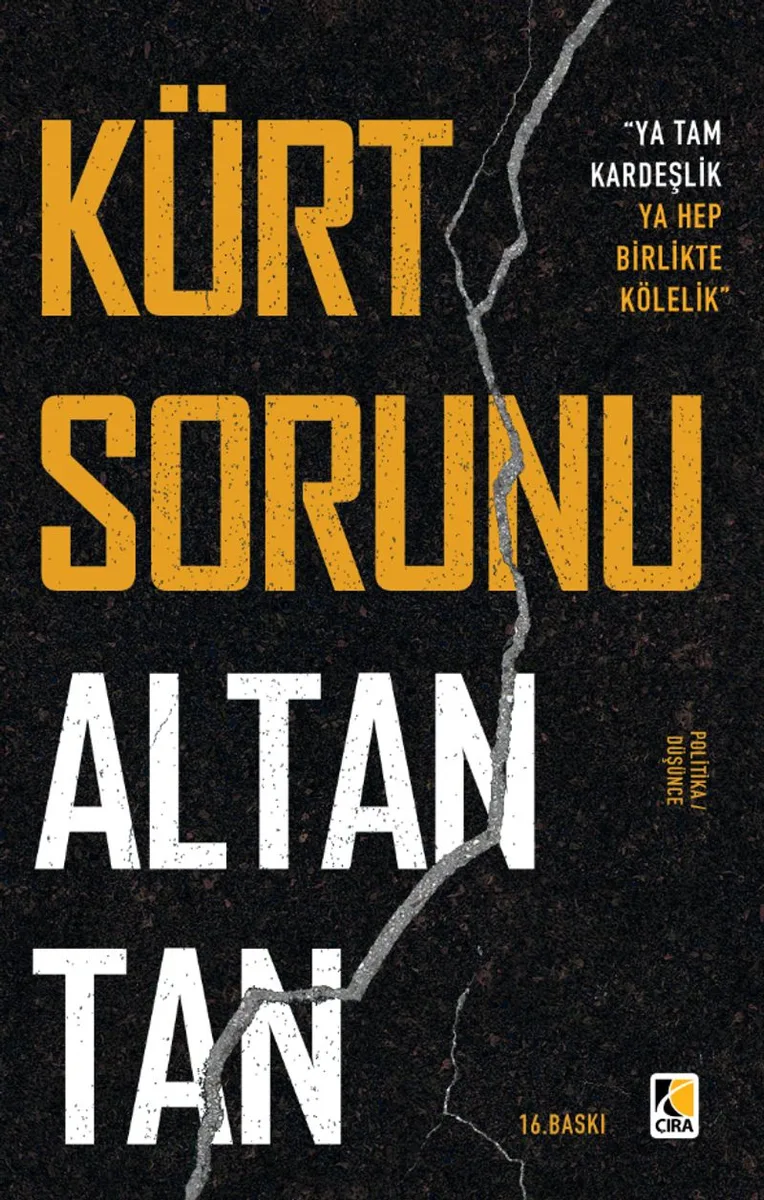 Kürt Sorunu Ya Tam Kardeşlik Ya Hep Birlikte Kölelik