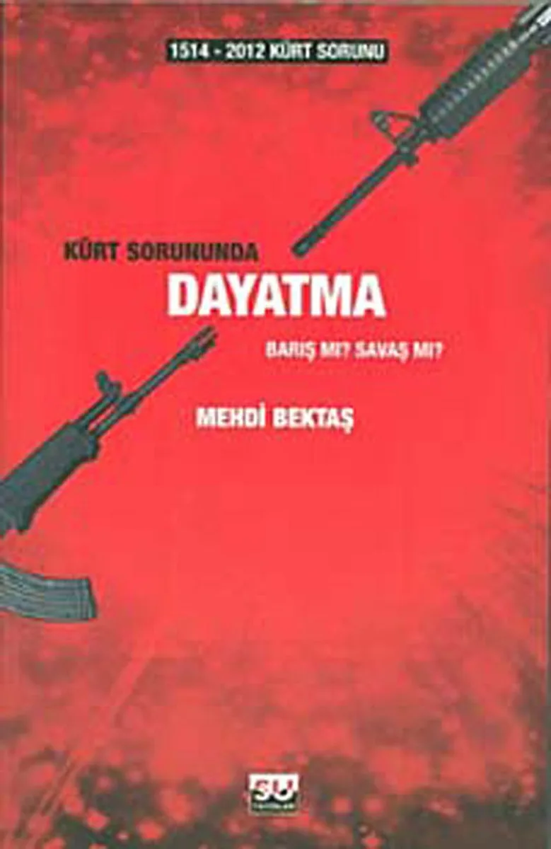 Kürt Sorununda Dayatma Barış mı Savaş mı?