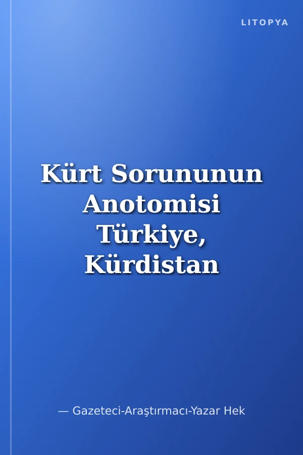 Kürt Sorununun Anotomisi Türkiye, Kürdistan ve İsrail Üçgeni