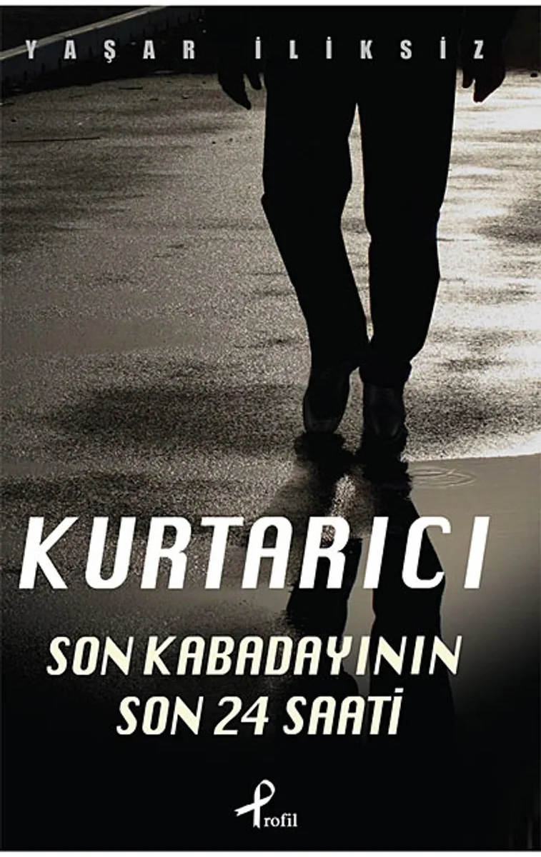Kurtarıcı Son Kabadayının Son 24 Saati