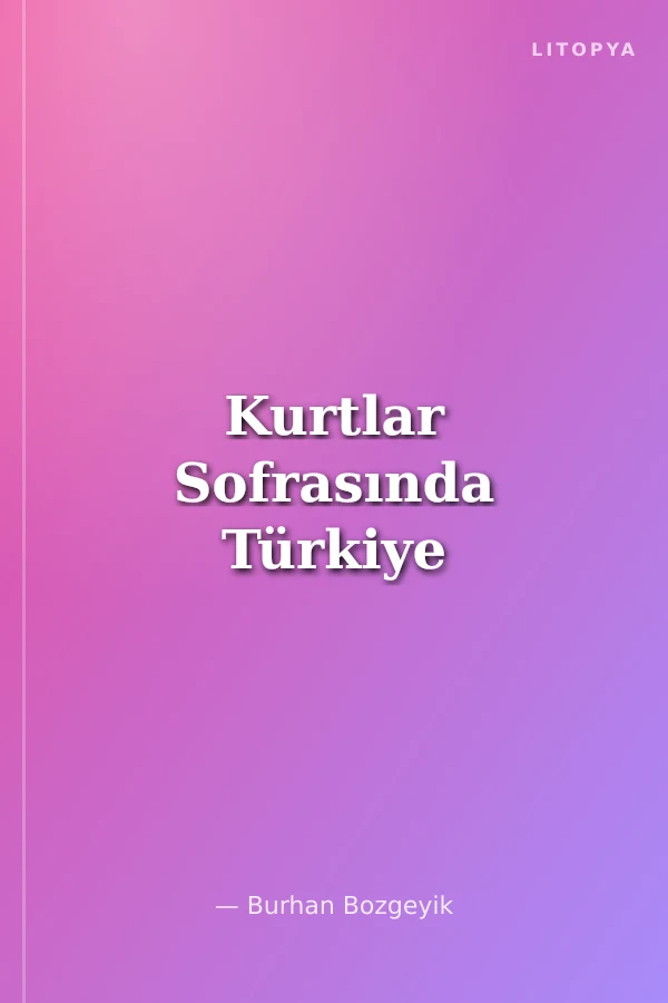 Kurtlar Sofrasında Türkiye