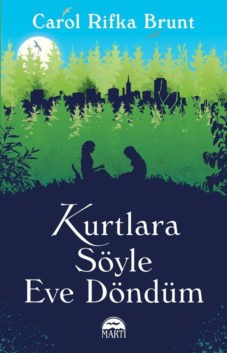 Kurtlara Söyle Eve Döndüm