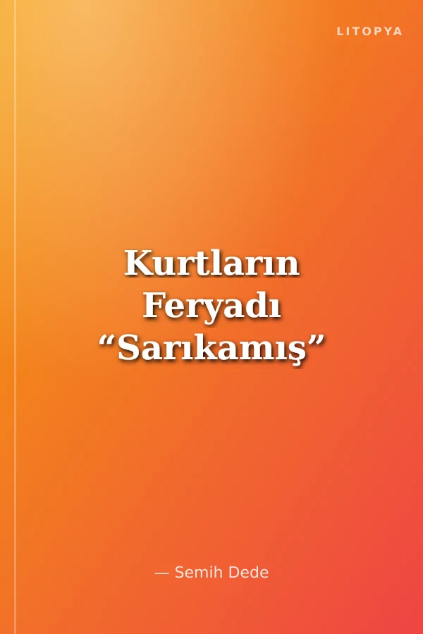 Kurtların Feryadı “Sarıkamış”
