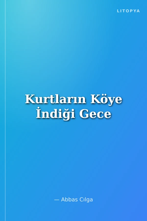 Kurtların Köye İndiği Gece