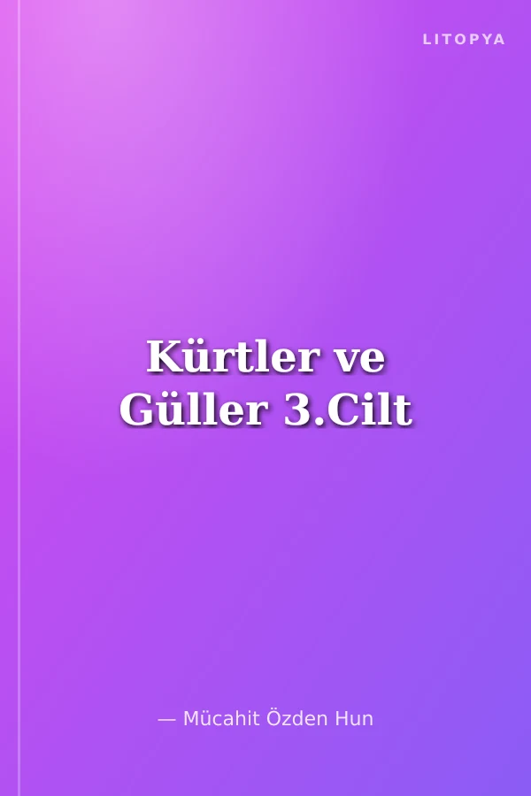 Kürtler ve Güller 3.Cilt