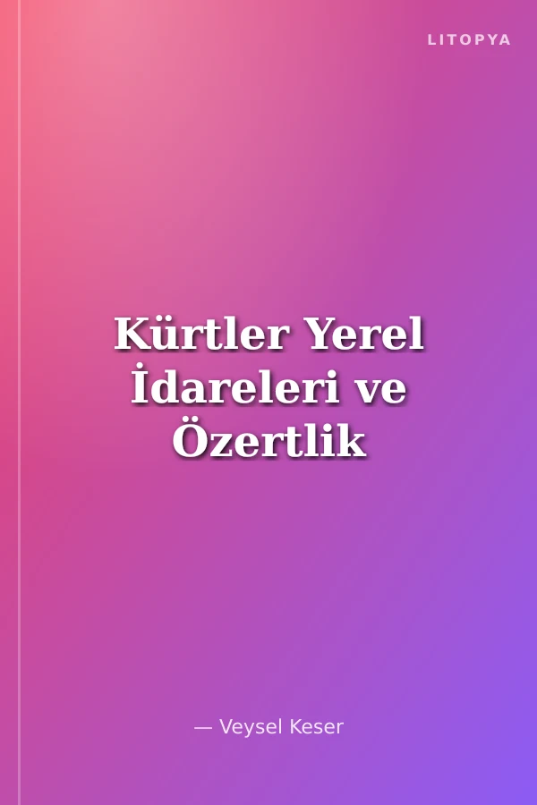 Kürtler Yerel İdareleri ve Özertlik