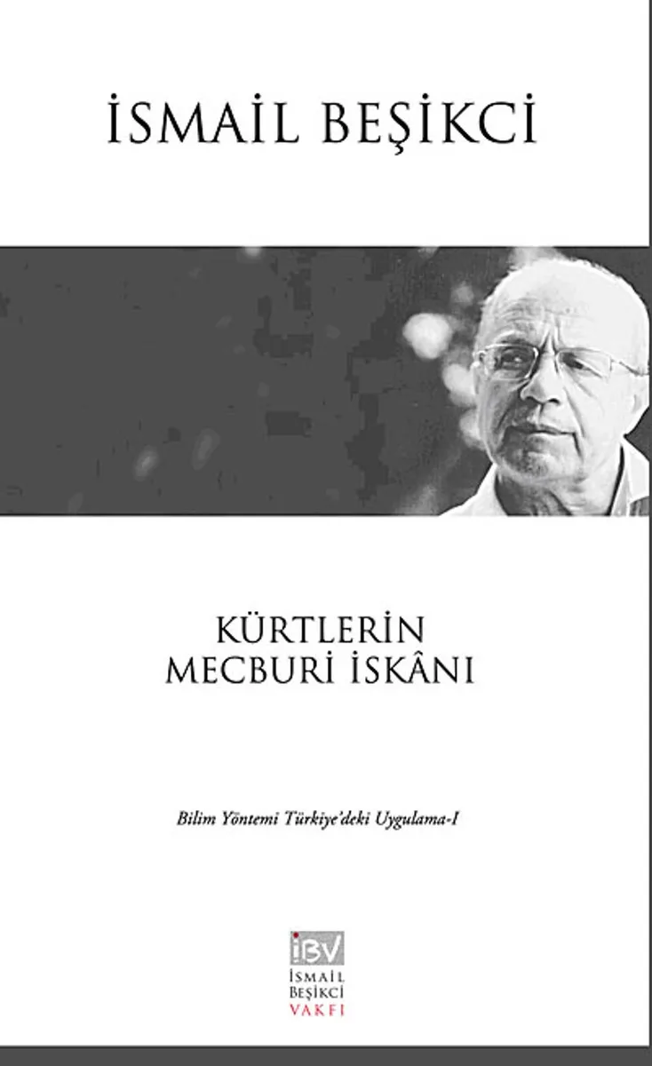 Kürtlerin Mecbur İskanı Bilim Yöntemi Türkiye'deki Uygulama I